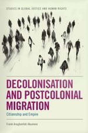 Decolonisation and Postcolonial Migration de Frank Aragbonfoh Abumere