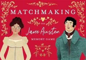 Matchmaking: The Jane Austen Memory Game de John Mullan