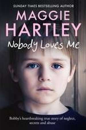 Nobody Loves Me de Maggie Hartley