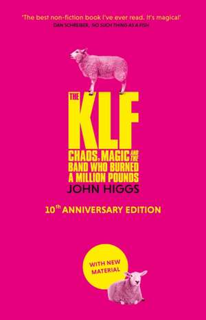 The KLF de John Higgs