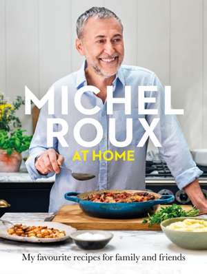 Michel Roux at Home de Michel Roux Jr.