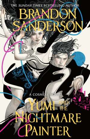 Yumi and the Nightmare Painter de Brandon Sanderson