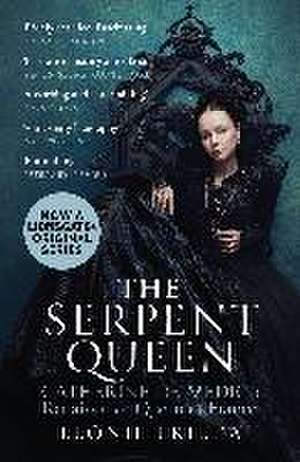 The Serpent Queen de Leonie Frieda