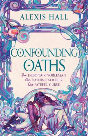 Confounding Oaths de Alexis Hall
