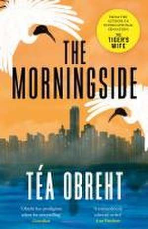 The Morningside de Téa Obreht