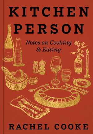 Kitchen Person de Rachel Cooke