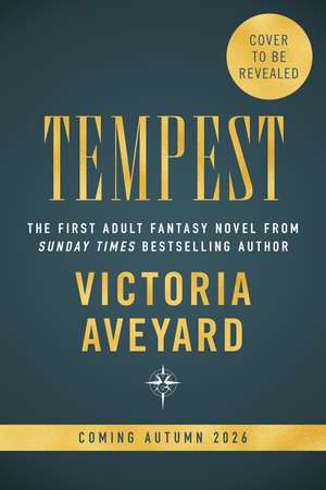 Tempest: Meet your next fantasy obsession from the multimillion-copy bestselling author of global sensation Red Queen de Victoria Aveyard