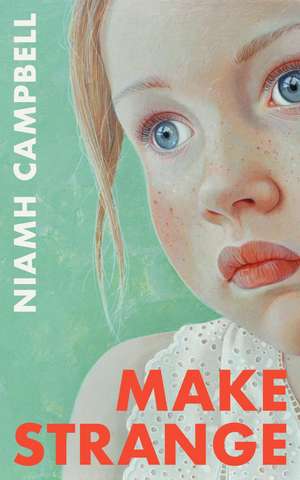 Make Strange de Niamh Campbell