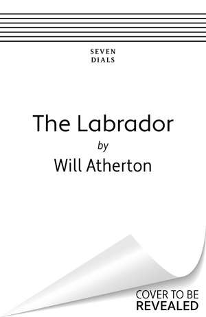 The Labrador de Will Atherton
