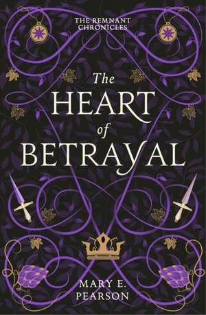 The Heart of Betrayal de Mary E. Pearson