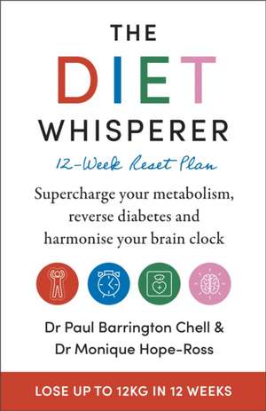 The Diet Whisperer: 12-Week Reset Plan de Monique Hope-Ross