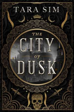 The City of Dusk de Tara Sim