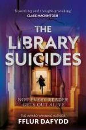 The Library Suicides de Fflur Dafydd