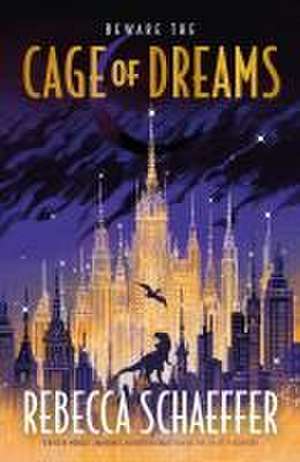 Cage of Dreams de Rebecca Schaeffer