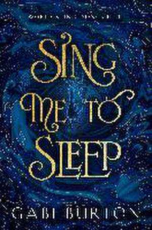 Sing Me to Sleep de Gabi Burton