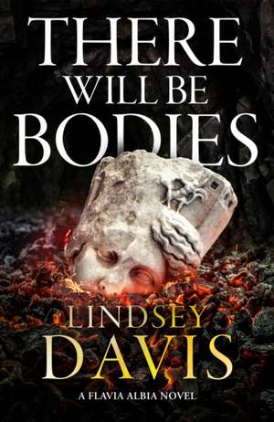 There Will Be Bodies de Lindsey Davis