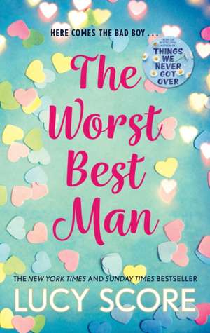 The Worst Best Man de Lucy Score