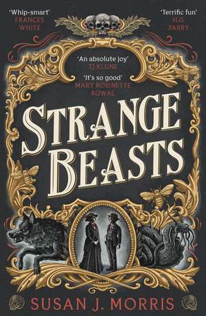 Strange Beasts: A thrilling gaslamp fantasy set in the worlds of Dracula and Sherlock Holmes de Susan J. Morris