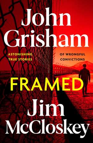FRAMED: John Grisham's Astonishing True Crime Stories of Wrongful Convictions de John Grisham