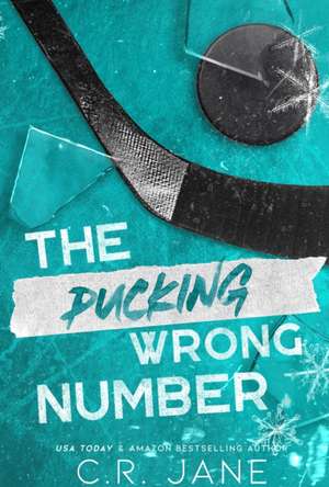 The Pucking Wrong Number de C. R. Jane