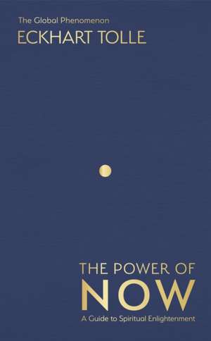 The Power of Now. Deluxe Edition de Eckhart Tolle