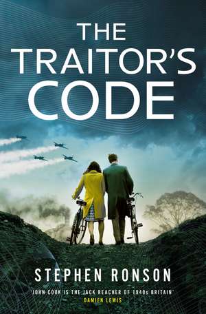 The Traitor’s Code: Absolutely page-turning WW2 historical fiction de Stephen Ronson