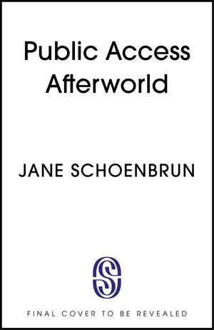 Public Access Afterworld de Jane Schoenbrun