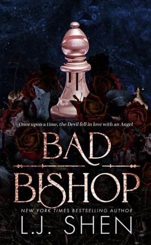 Bad Bishop de L. J. Shen