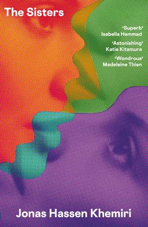 The Sisters: 'It's full of life, it's a triumph' - The Times de Jonas Hassen Khemiri