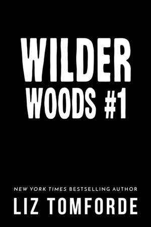 Wilder Woods 1 de Liz Tomforde