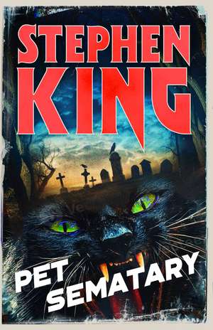 Pet Sematary: An iconic chiller from the No. 1 bestseller de Stephen King