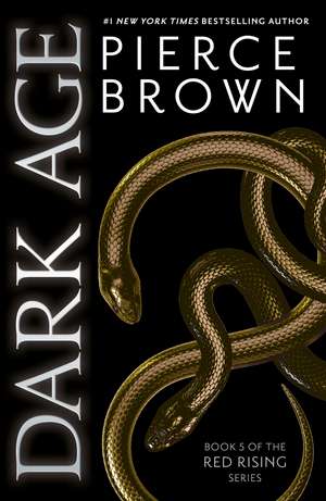 Dark Age: the thrilling fifth book in the globally bestselling dystopian science fiction series RED RISING de Pierce Brown