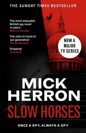 Slow Horses de Mick Herron