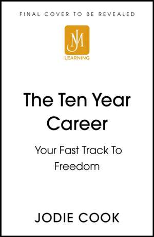 Ten Year Career de Jodie Cook