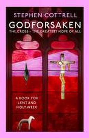 Godforsaken de Stephen Cottrell