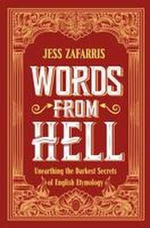 Words from Hell de Jess Zafarris