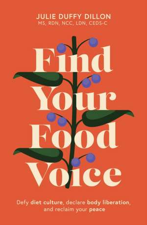 Find Your Food Voice de Julie Duffy Dillon