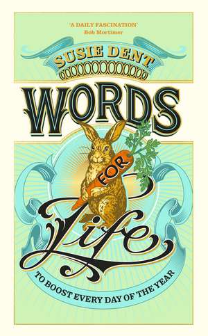 Words for Life de Susie Dent