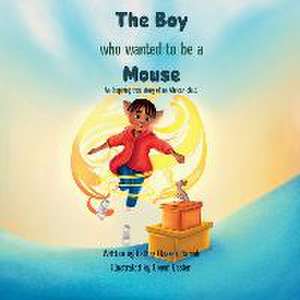 The Boy Who Wanted to be a Mouse: An Inspiring true story of an African child. de Esther Osazee Itamah