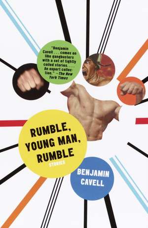 Rumble, Young Man, Rumble de Benjamin Cavell