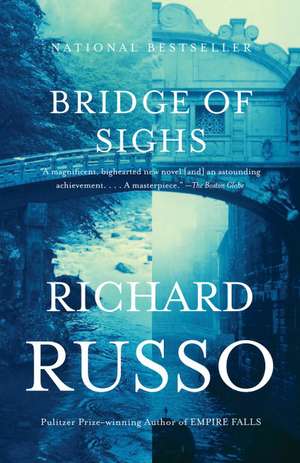 Bridge of Sighs de Richard Russo