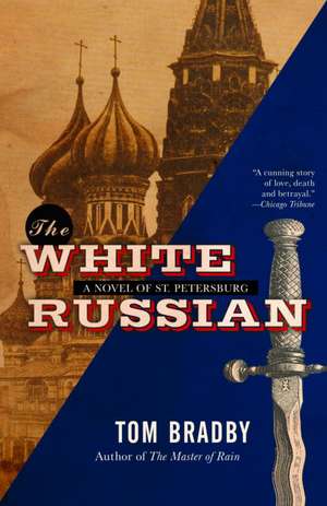 The White Russian de Tom Bradby