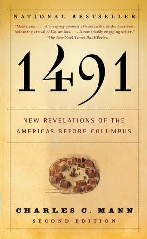 1491: New Revelations of the Americas Before Columbus de Charles C. Mann