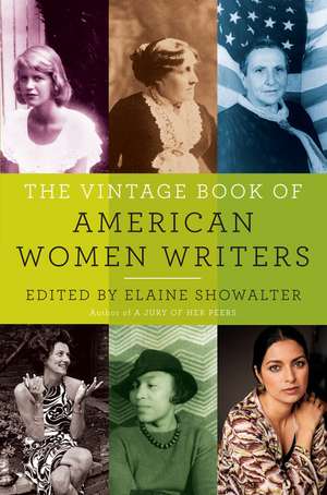 The Vintage Book of American Women Writers de Elaine Showalter