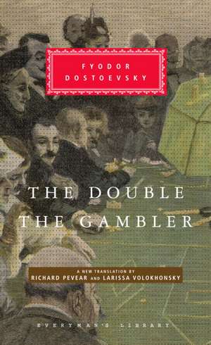 The Double and the Gambler de Fyodor Dostoyevsky