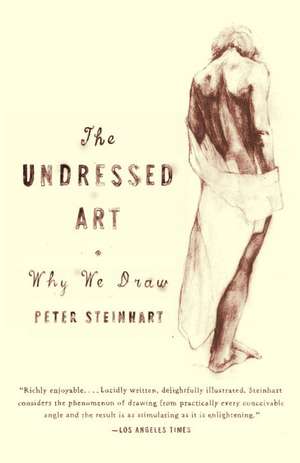 Undressed Art de Peter Steinhart