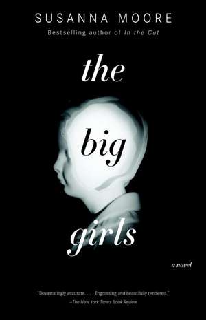 The Big Girls de Susanna Moore