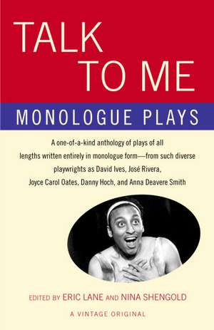 Talk to Me: Monologue Plays de Nina Shengold