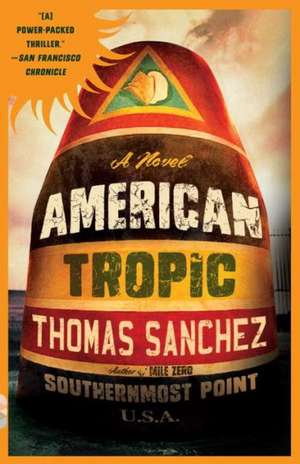 American Tropic de Thomas Sanchez