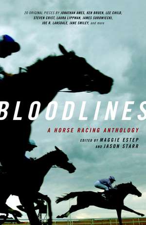 Bloodlines: A Horse Racing Anthology de Maggie Estep